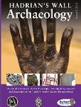 Hadrian's Wall Archaeology Issue 9 2018