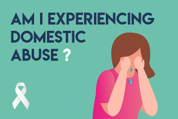Am I experiencing domestic abuse?